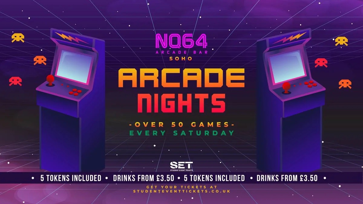 ARCADE NIGHTS @ NQ64 SOHO SATURDAY 18TH APRIL