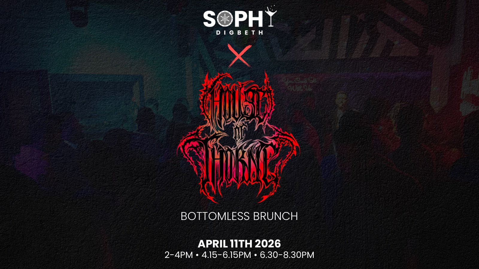 Sophy x House Of Thorne Bottomless Brunch (3 Time Slots Available)