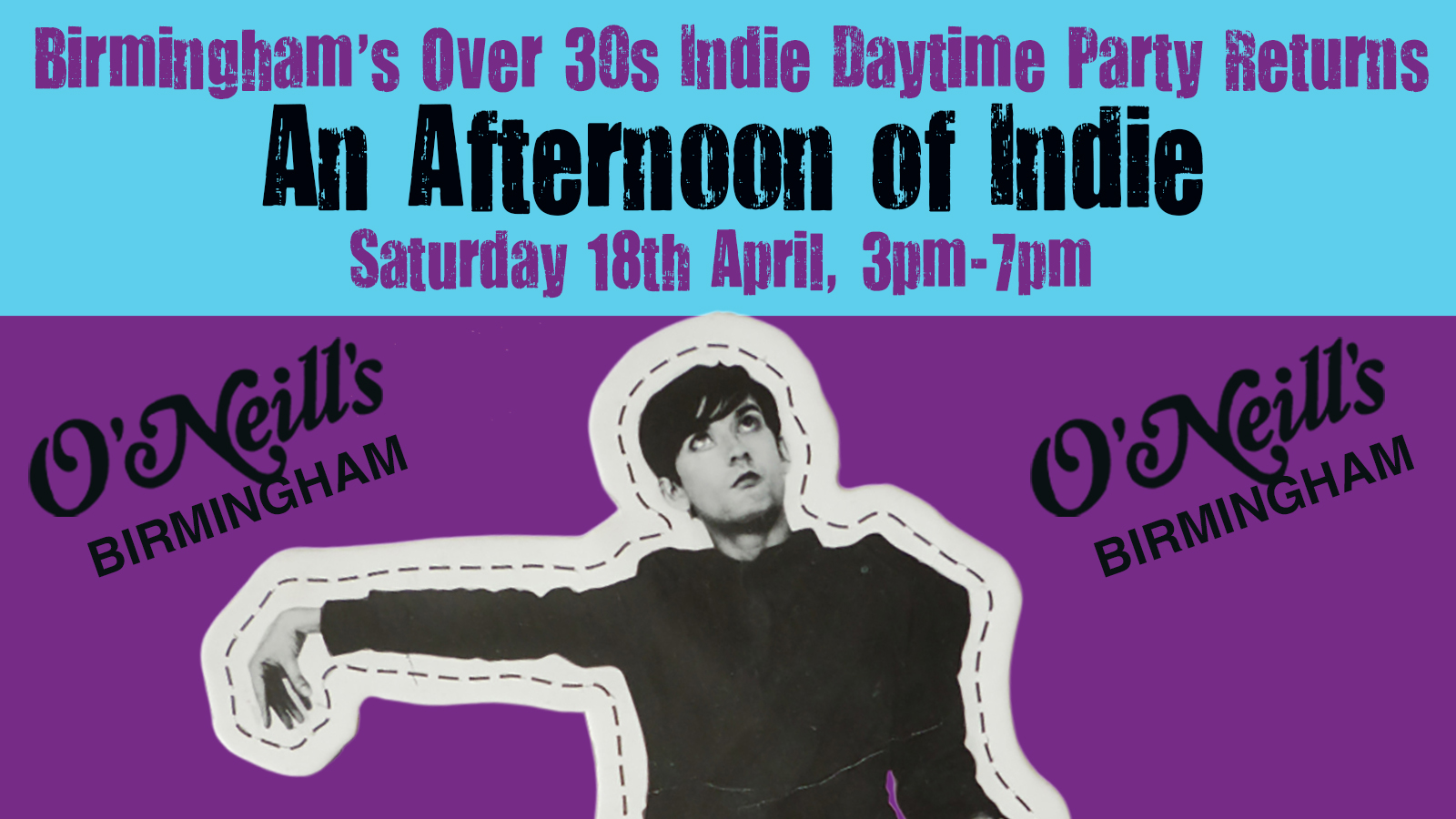 BIRMINGHAM: An Afternoon of indie - Indie for the over 30s: 18th April, 3pm-7pm- Over 1/2 sold already