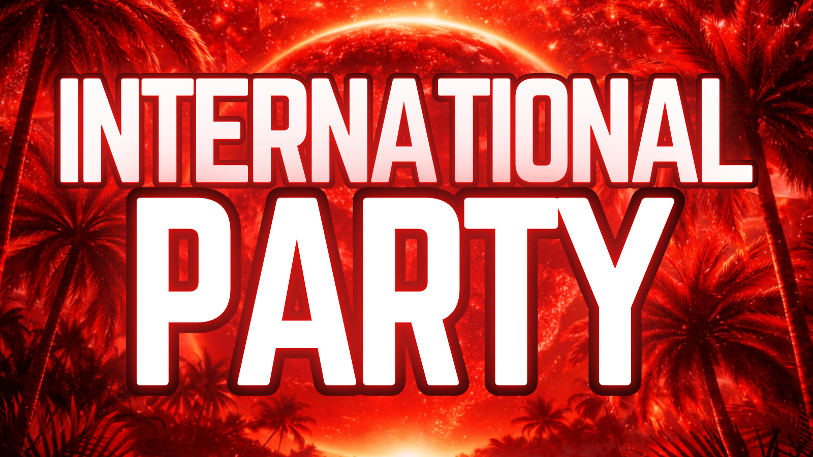 🌎🎉 INTERNATIONAL  PARTY 🔥🌍 @BARRIO.UK