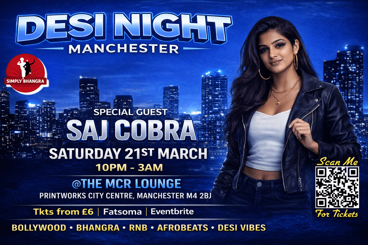 Desi Night Manchester!!! Special Guest Saj Cobra Sat 21st March💥