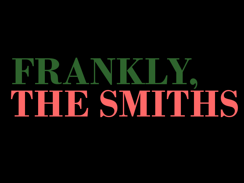 Frankly, The Smiths/ Star & Garter/ Manchester/ Saturday 30th January 2027