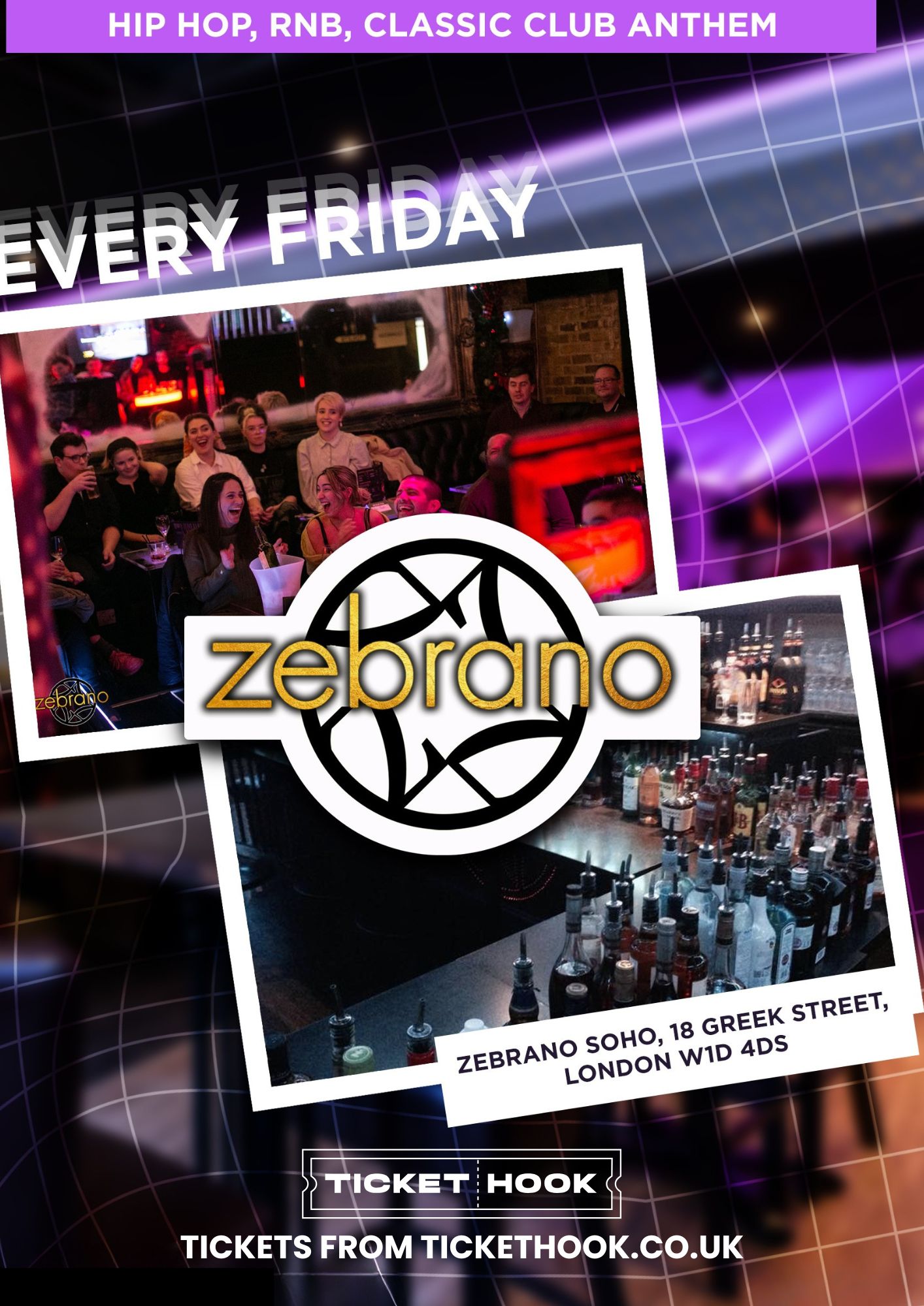FRIDAYS @ ZEBRANO SOHO 27TH MARCH