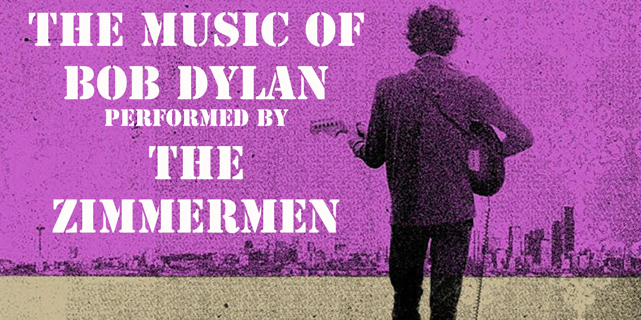 The Music Of Bob Dylan Performed By The Zimmermen - Lions Den Manchester