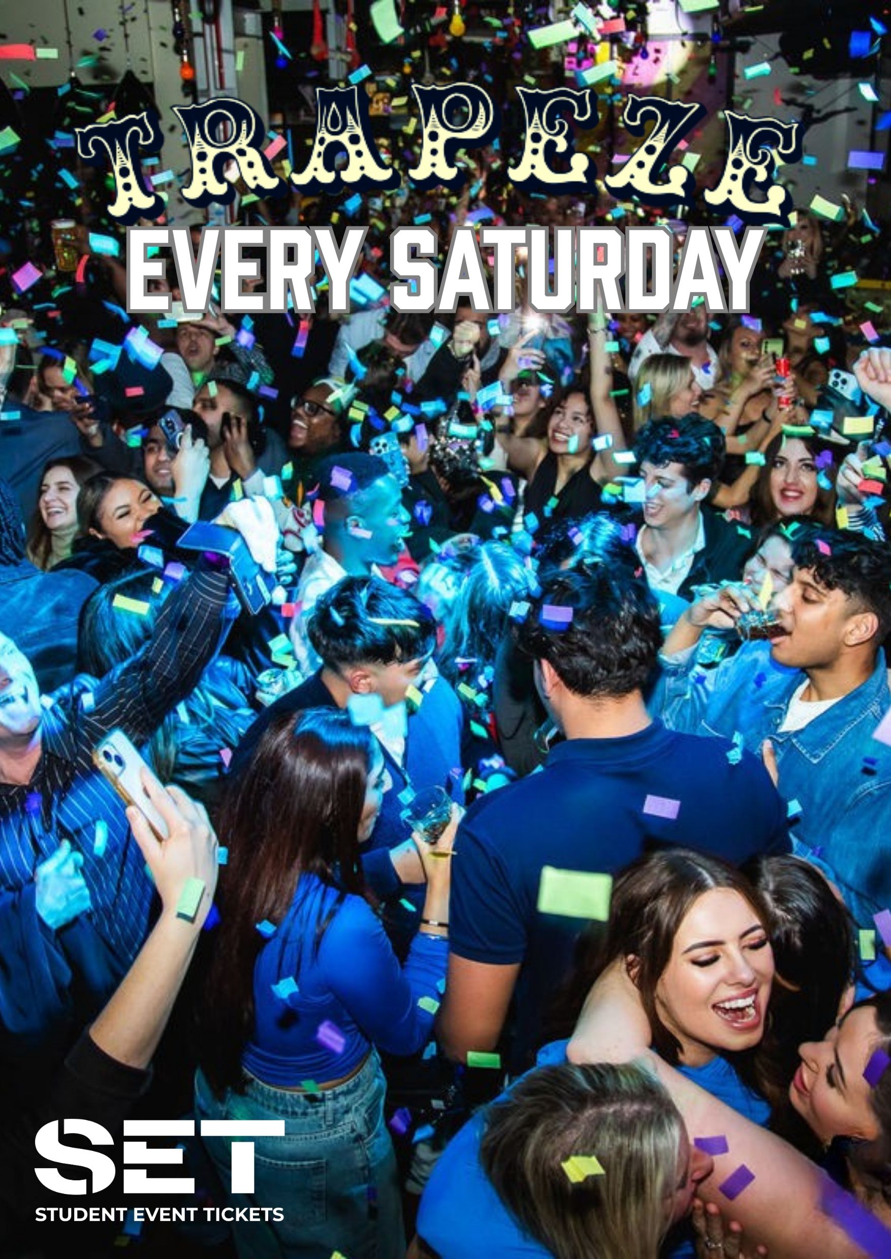 TRAPEZE SHOREDITCH SATURDAY 21ST MARCH