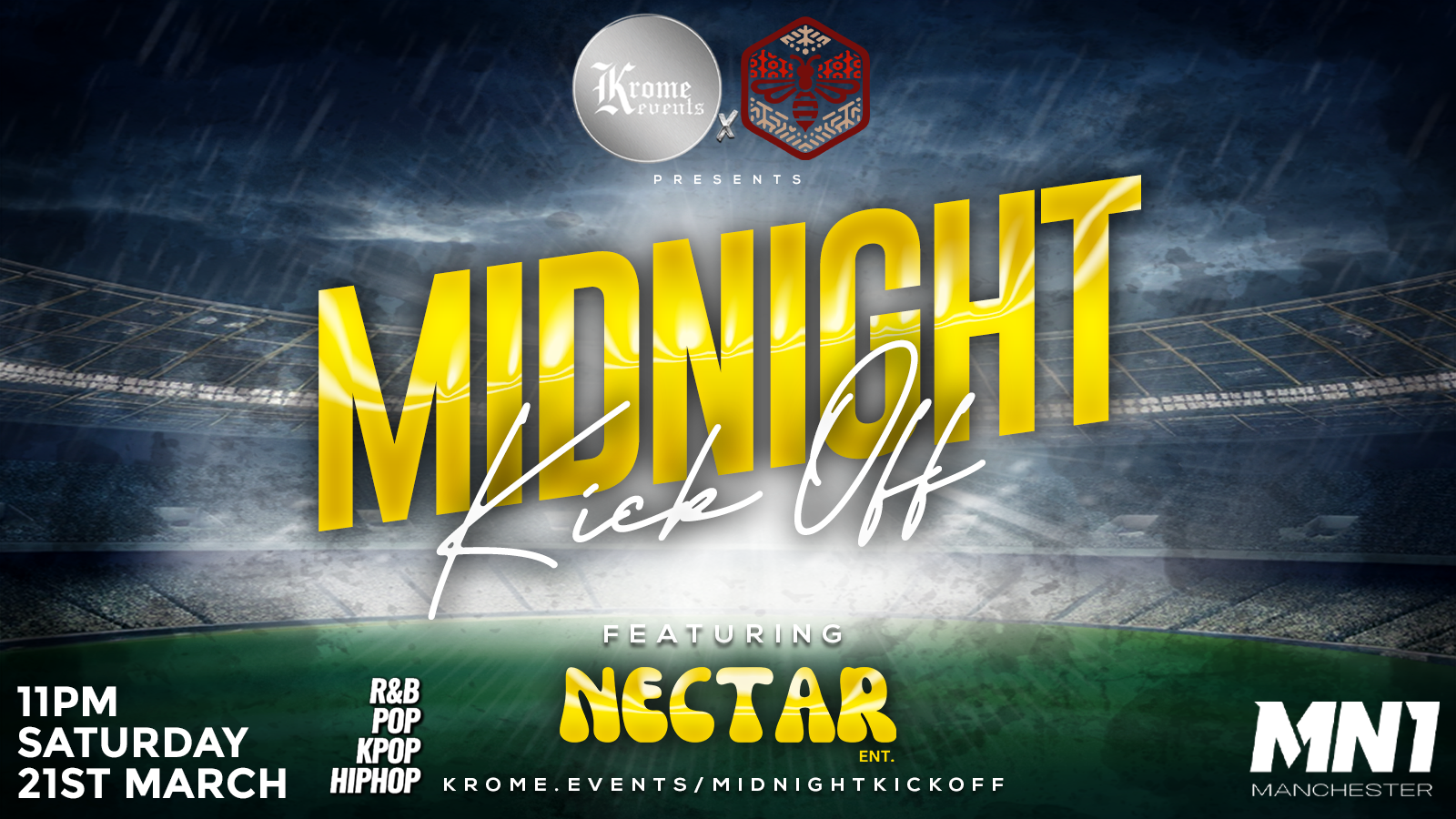 Krome Events x PPIGM Proudly Presents: Midnight Kick Off