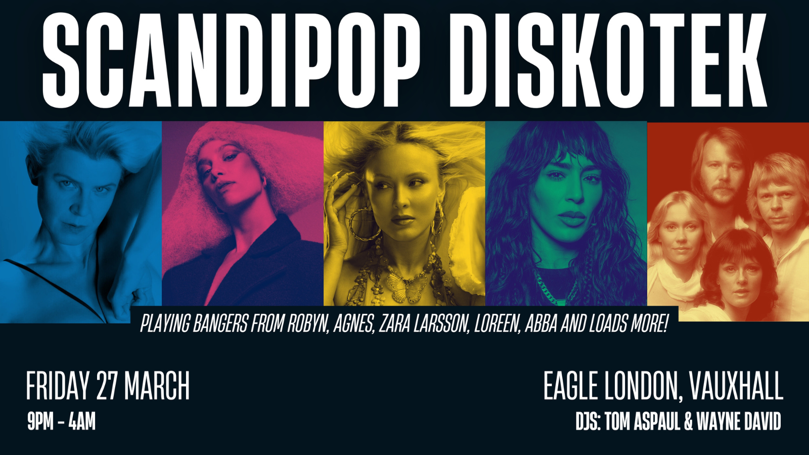 SCANDIPOP DISKOTEK @ EAGLE LONDON FRIDAY 27TH MARCH