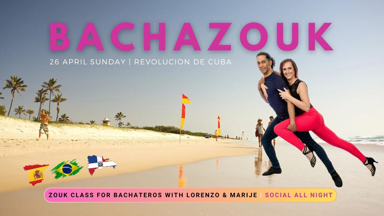BACHAZOUK Manchester - Sunday 26th APRIL | Revolucion de Cuba