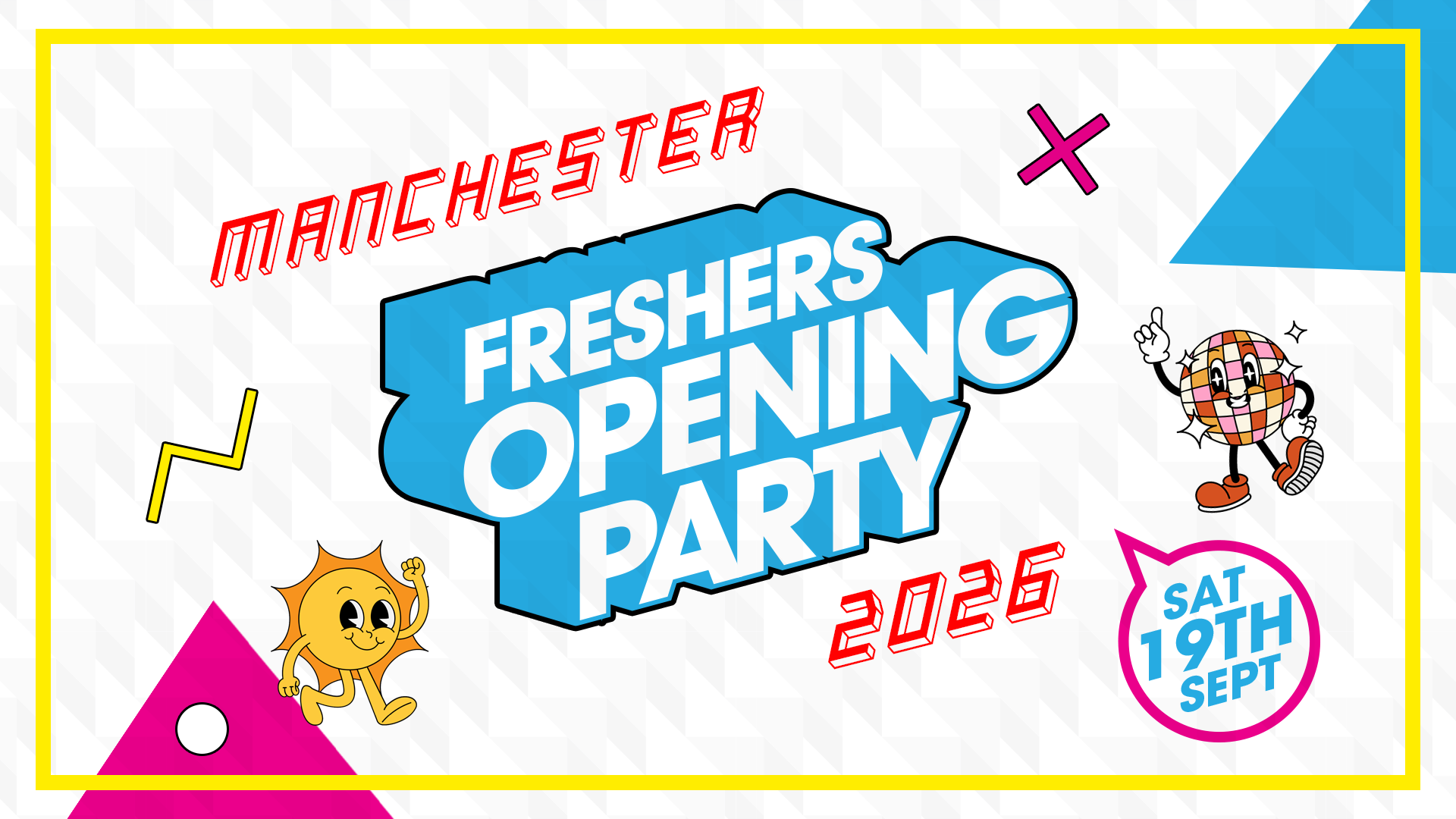Manchester Freshers Opening Party [Refundable]