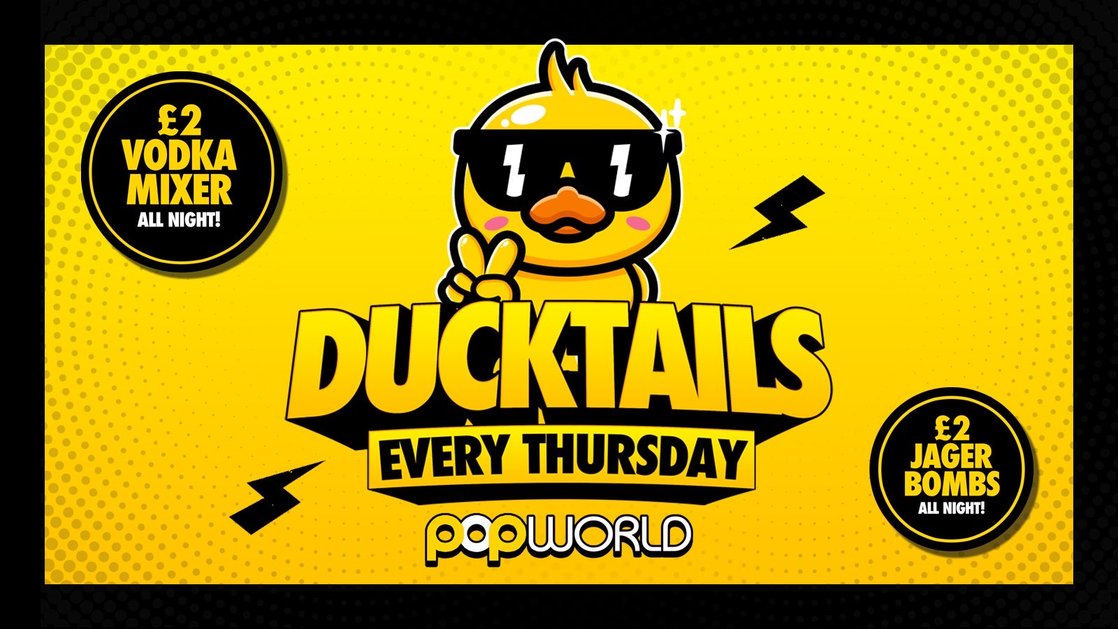 🐥DUCKTAILS THURSDAYS £2 VODKA + MIXERS [£2 TICKETS] POPWORLD BIRMINGHAM OPEN TILL 3AM
