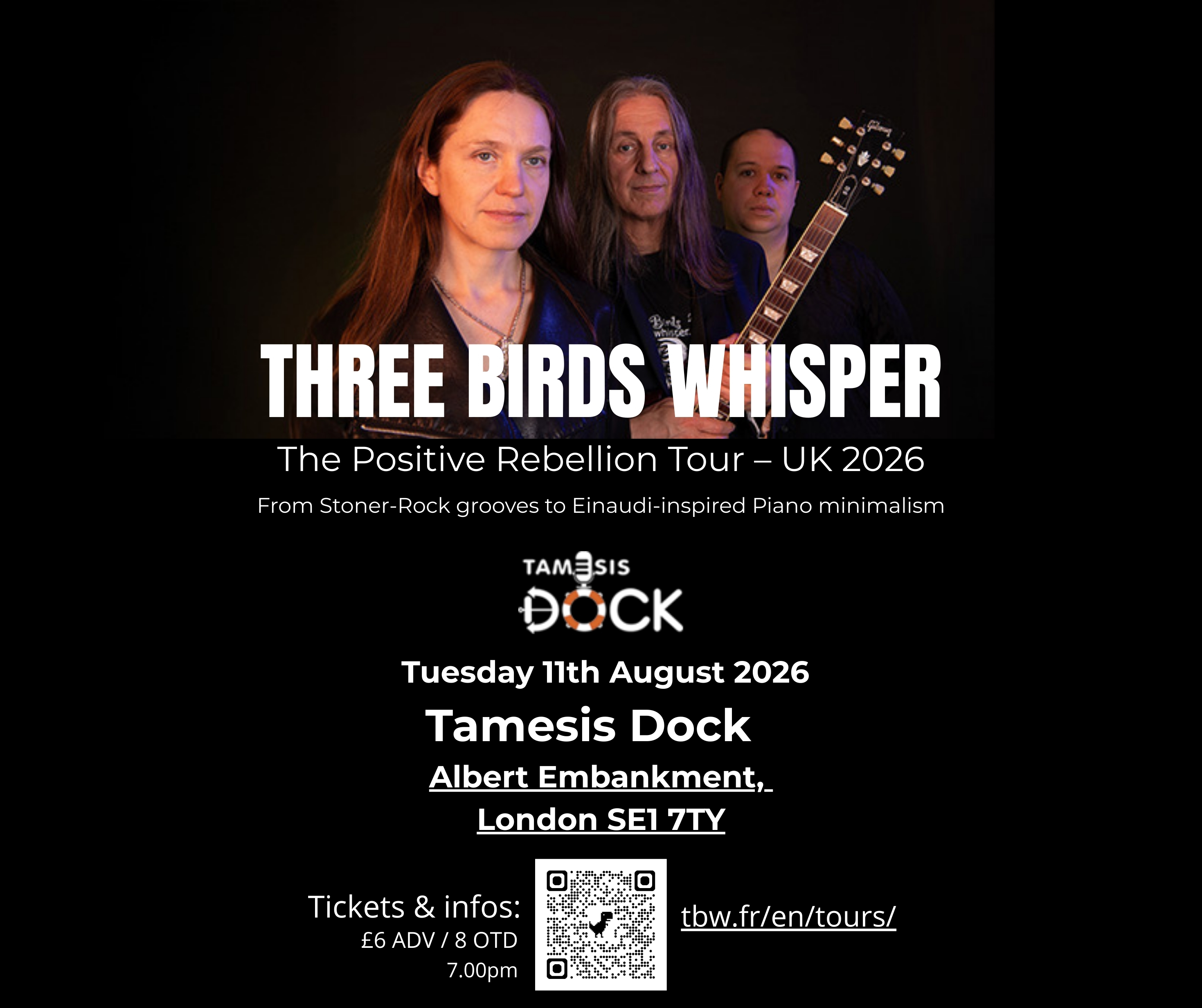 Three Birds Whisper Live at the Tamesis Dock London- The Positive Rebellion Tour UK 2026 - Tuesday August 11th 2026 - Doors: 6:30pm | Music starts: 7:00pm - Tickets: £6 ADV / £8 OTD - Ticket Link in description!
