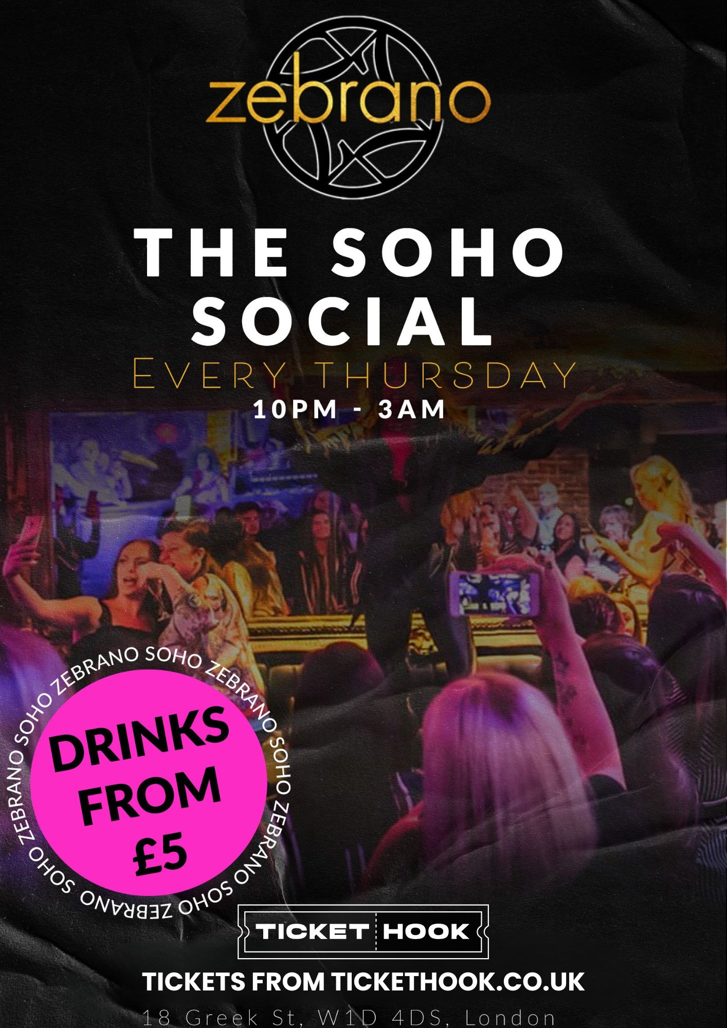 THURSDAYS @ ZEBRANO SOHO 26TH MARCH