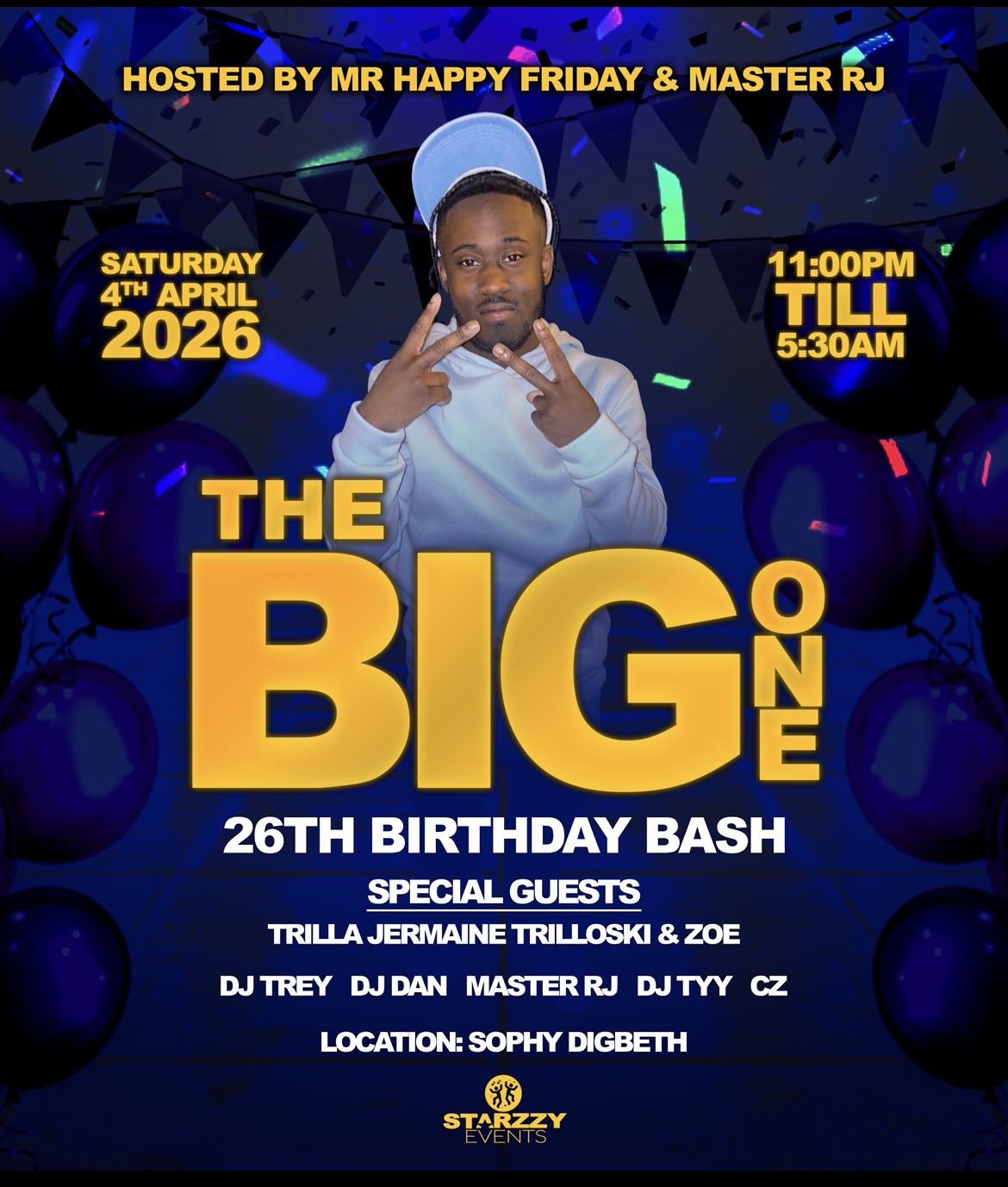STARZZY PRESENTS “THE BIG ONE” 🥳🕺🏽 THE 26TH BIRTHDAY BASH🔥