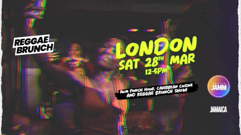 The Reggae Brunch - Sat 28th Mar