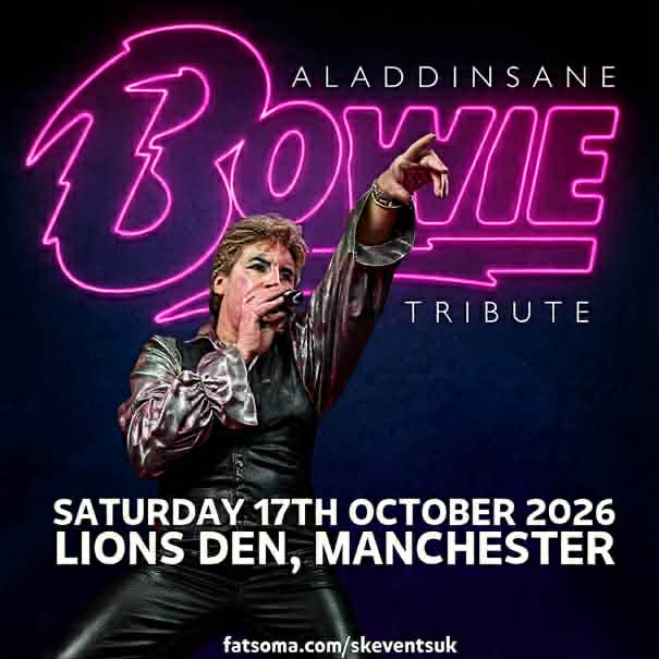 Aladdinsane - The Sound & Vision Of David Bowie - Lions Den,  Manchester