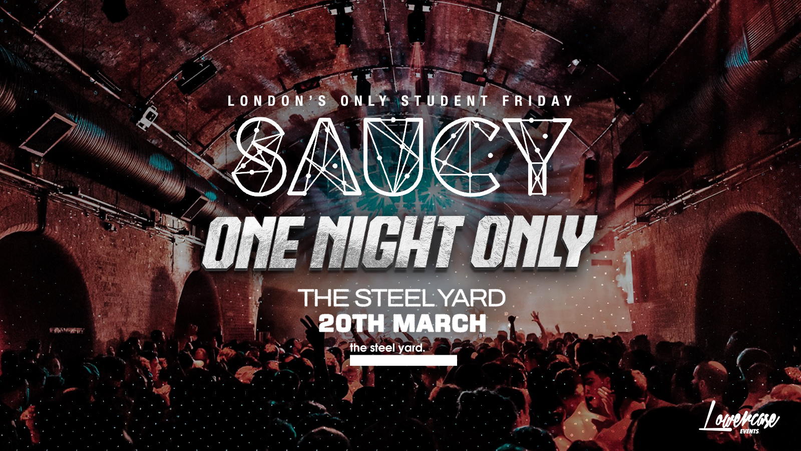 SAUCY FRIDAYS @ THE STEEL YARD - ONE NIGHT ONLY 🏆