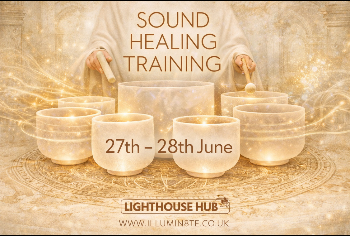 Sound Healing Practitioners Training (June 27th - 28th) @ The Lighthouse Hub