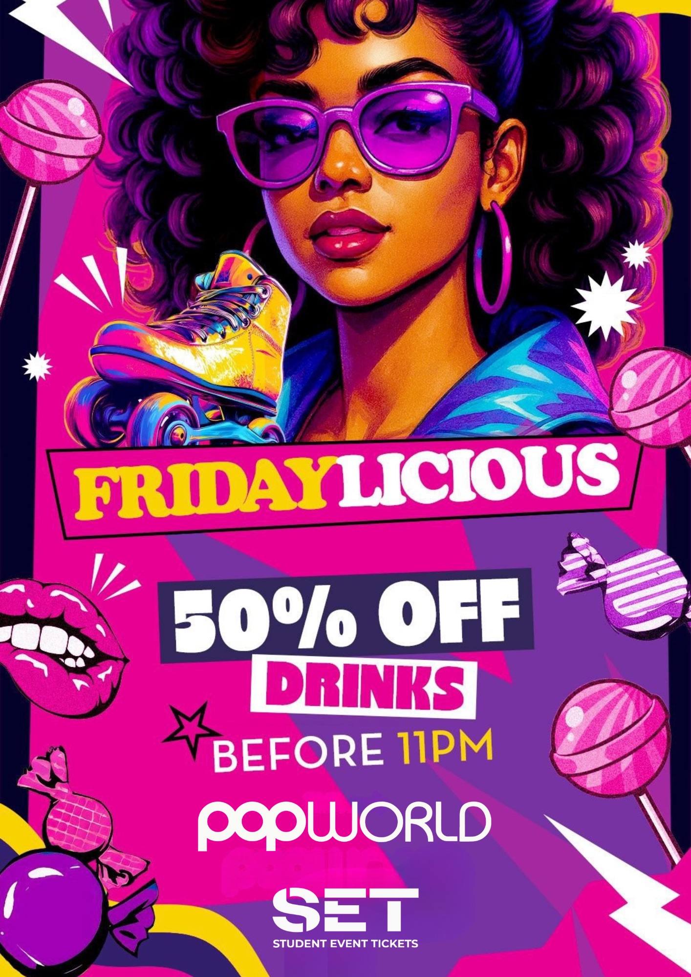 FRIDAYLICIOUS @ POPWORLD WATLING STREET FRIDAY 10TH APRIL