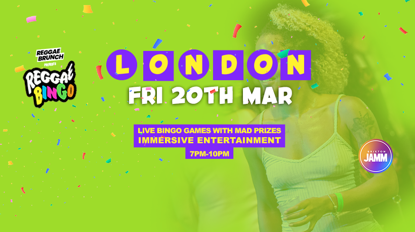 Reggae Bingo - London - Fri 20th Mar