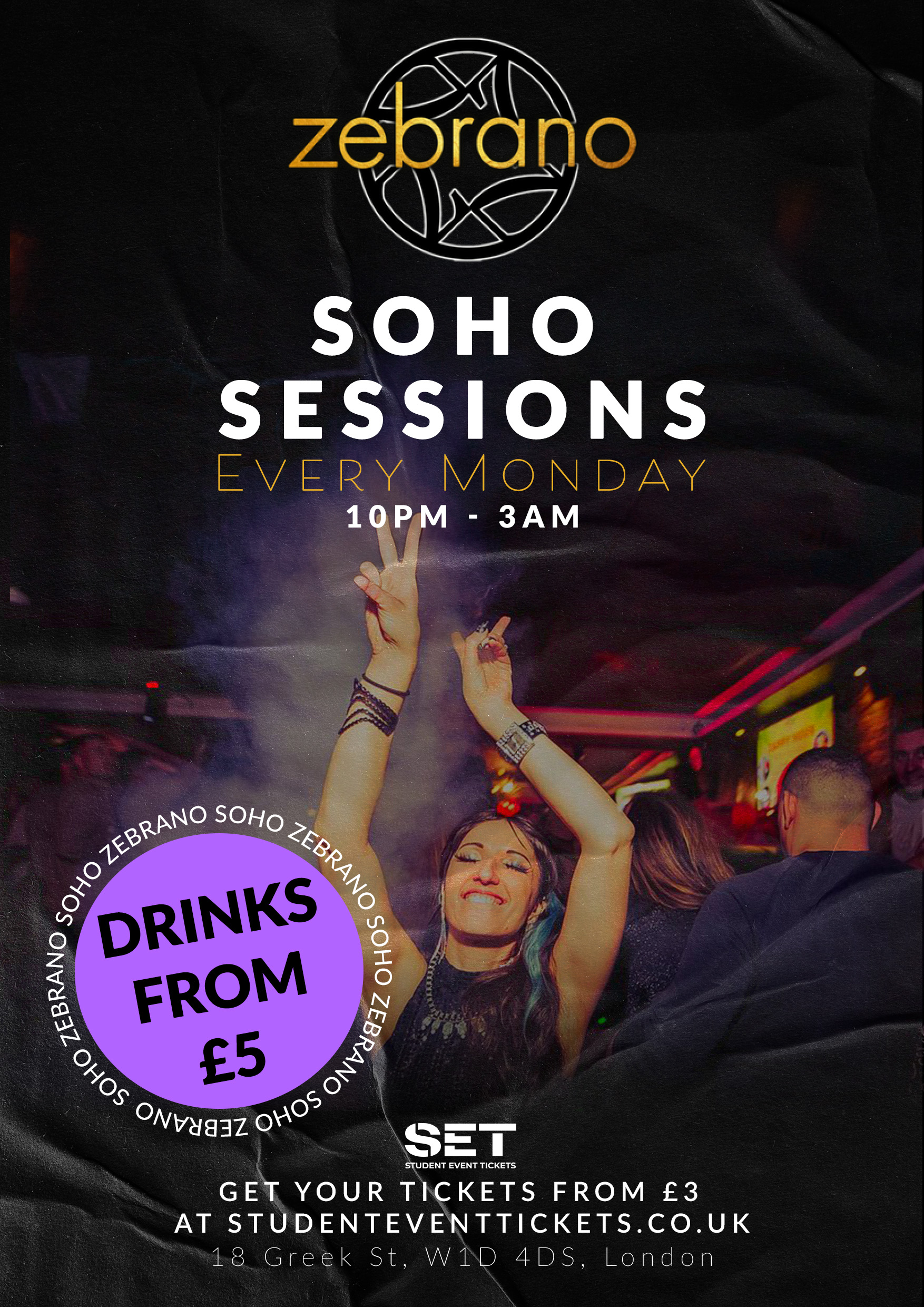 SOHO SESSIONS @ ZEBRANO MONDAY 13TH APRIL
