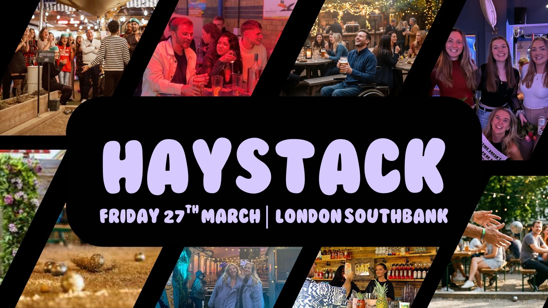 HAYSTACK DATING | BOULEBAR WATERLOO, LONDON | FRIDAY 27TH MARCH
