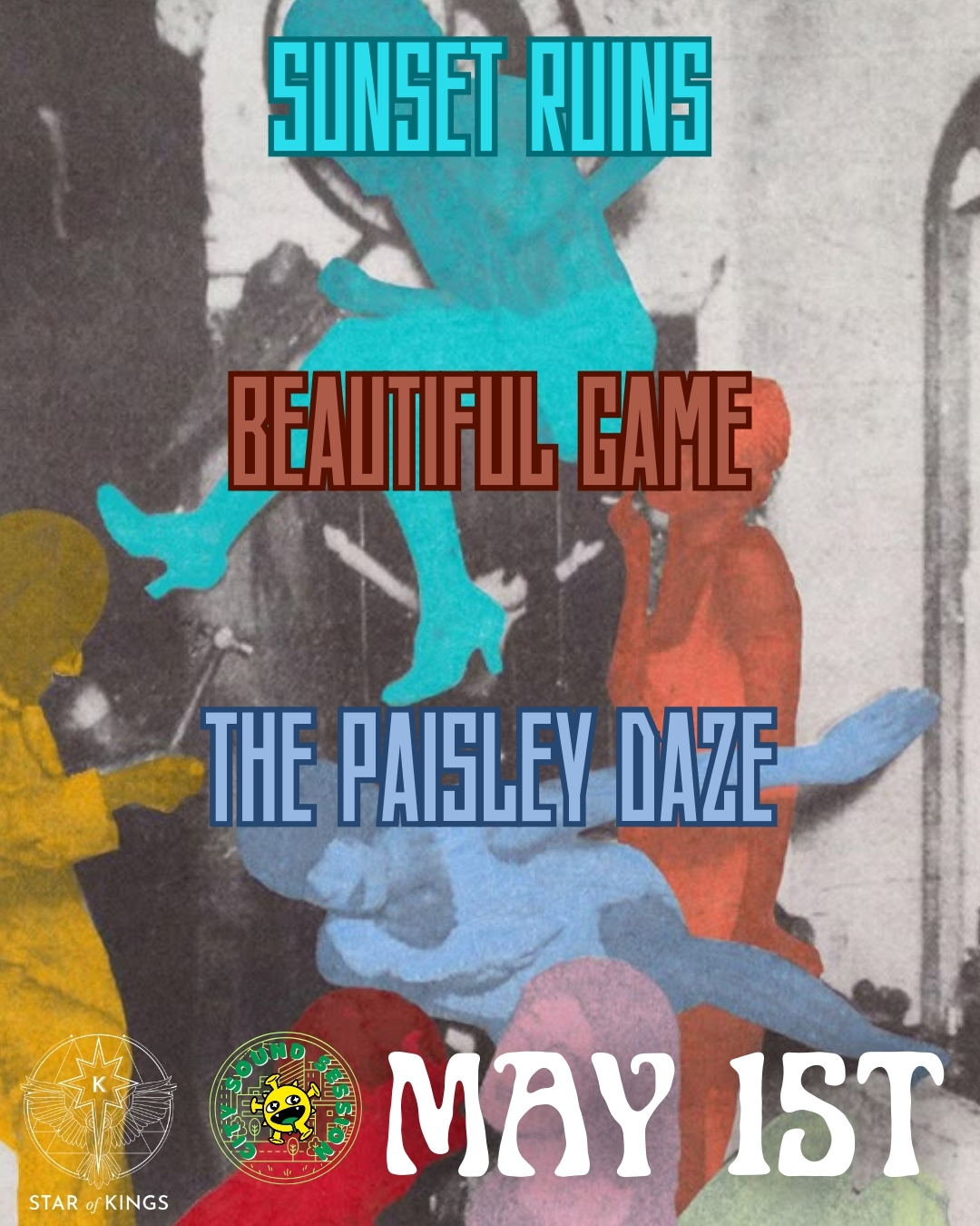 Sunset Ruins, Beautiful Game and The Paisley Daze