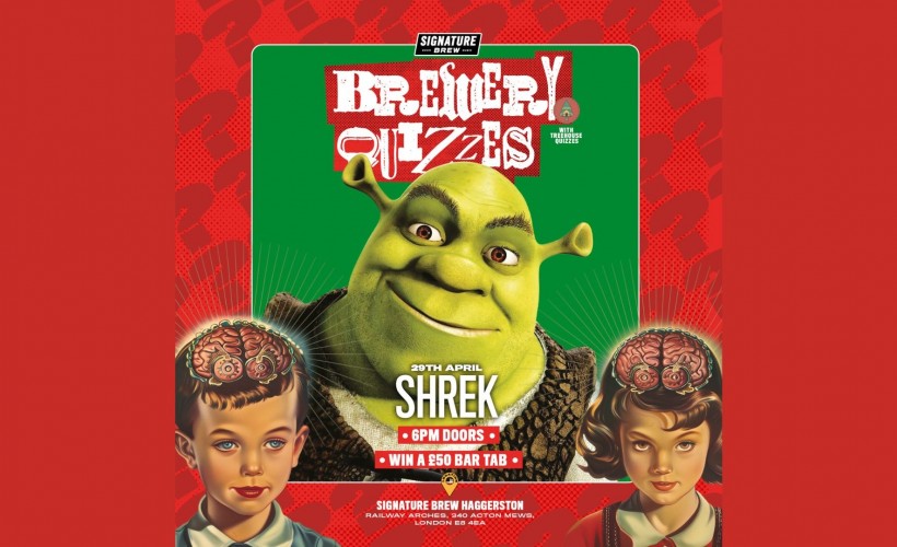Shrek Brewery Quiz | Haggerston