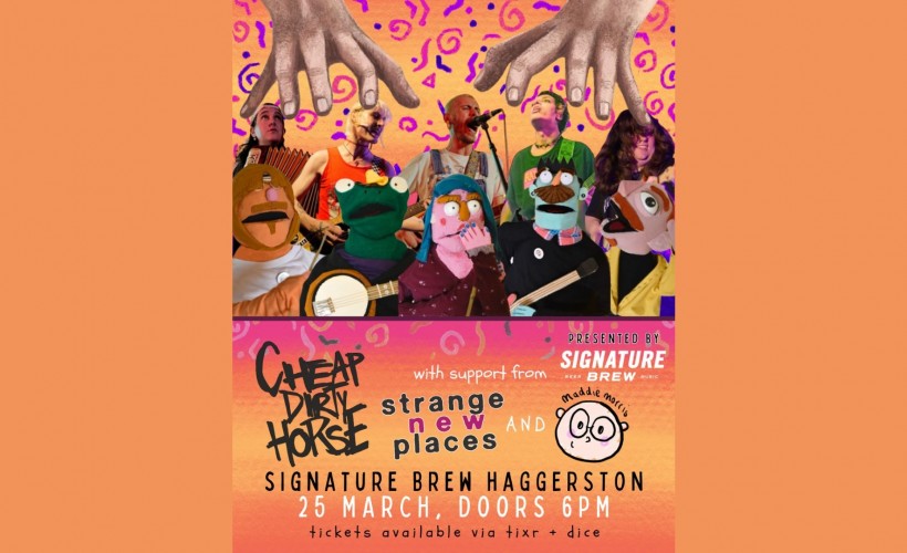Cheap Dirty Horse + Strange New Places + Maddie Morris | London