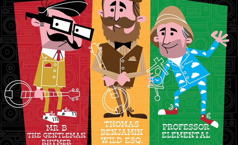 Professor Elemental + Mr B The Gentleman Rhymer + Thomas Benjamin Wild Esq.
