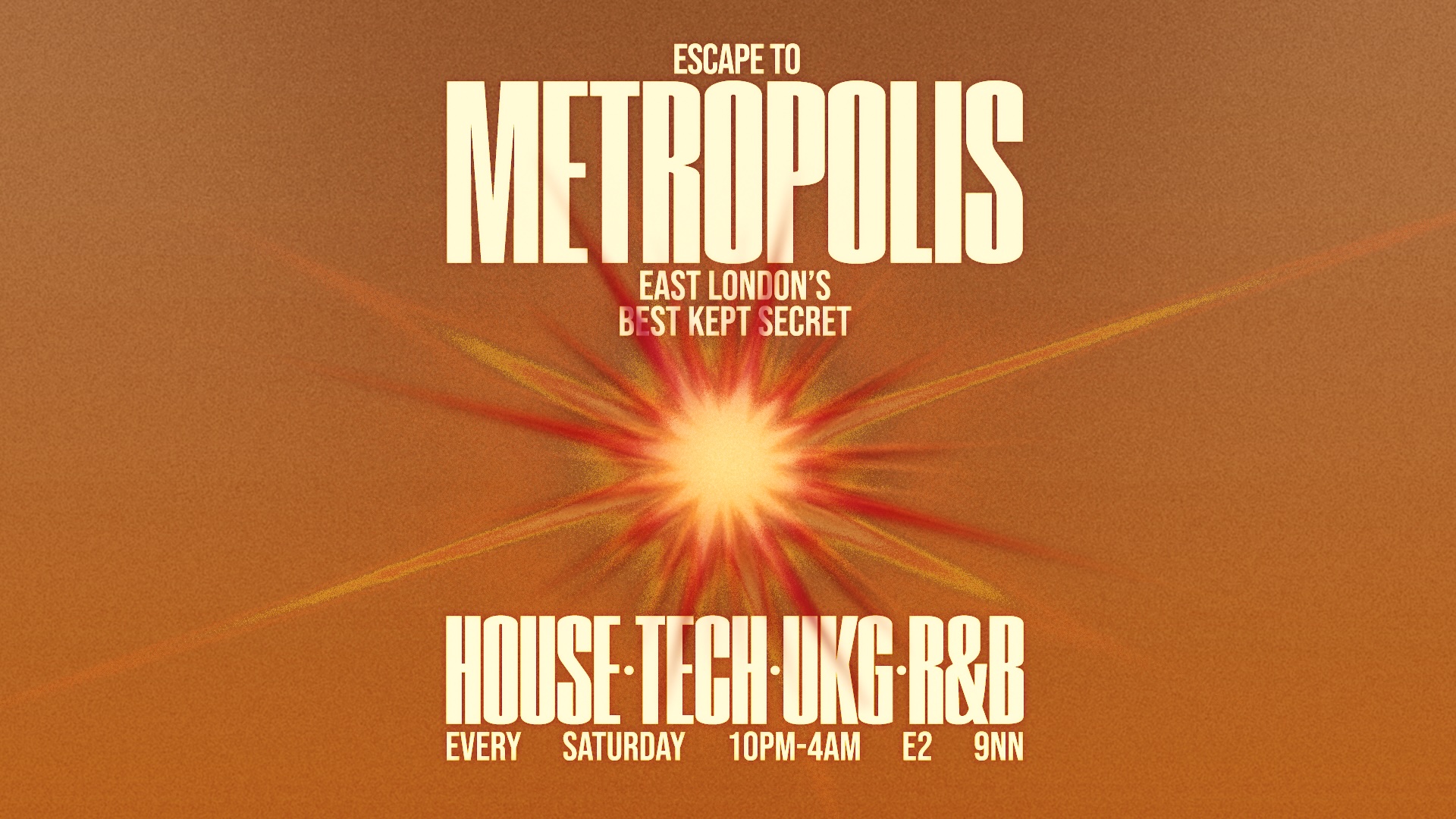 Escape To Metropolis: House, Tech, UK Garage & R&B - Every Saturday
