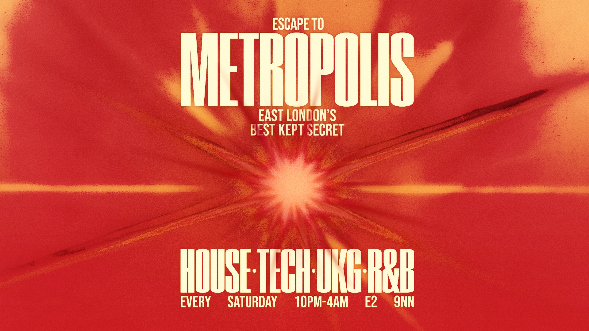 Escape To Metropolis: House, Tech, UK Garage & R&B - Every Saturday
