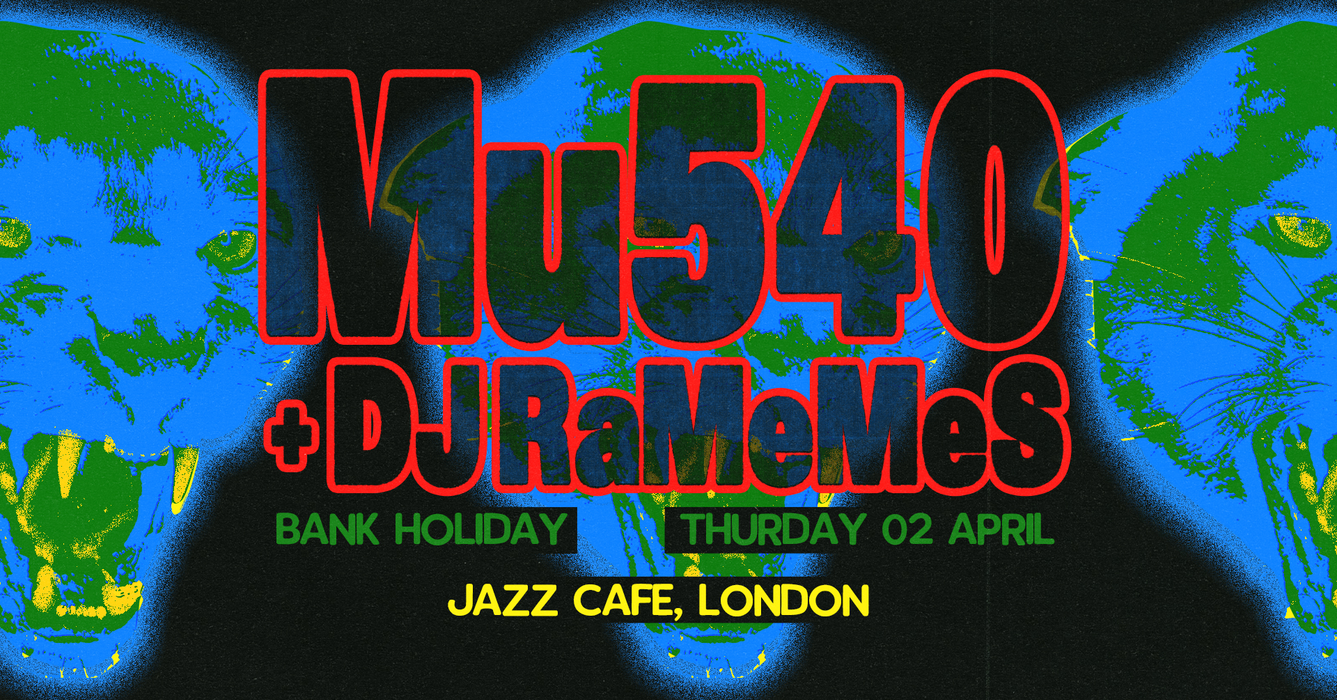 Mu540 + DJ RaMeMes: Bank Holiday Thursday