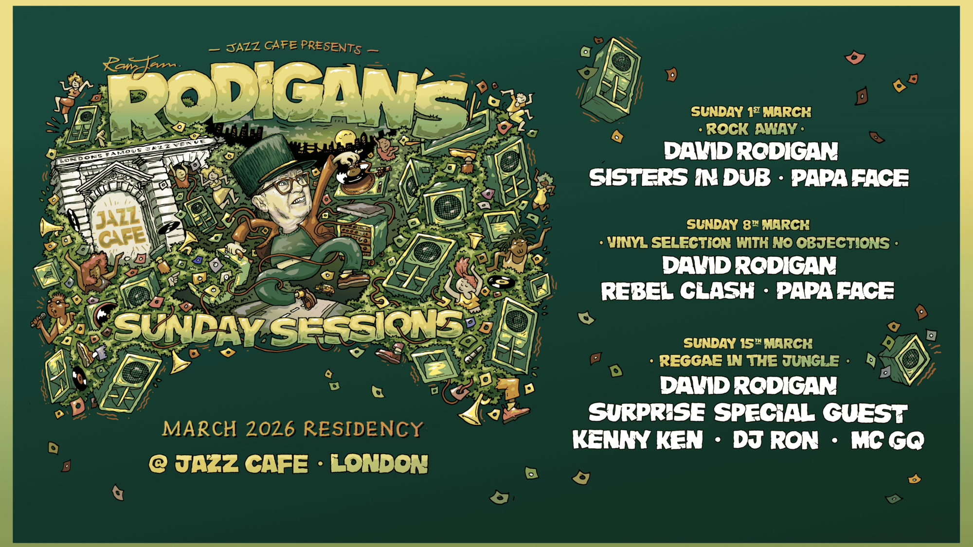 David 'Ram Jam' Rodigan presents Sunday Sessions (Jazz Cafe Residency - Week 3 - Sun 15 March)