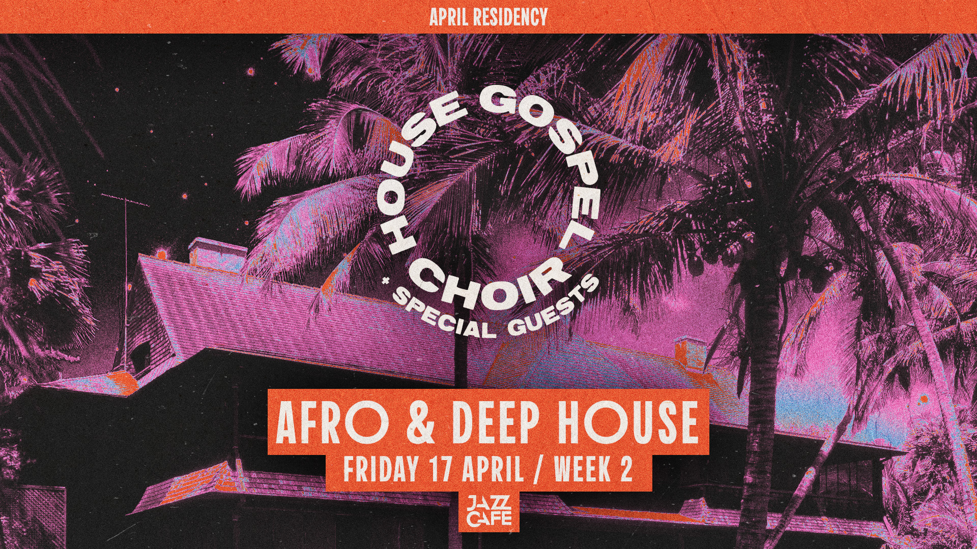 House Gospel Choir presents: Afro & Deep House - Week 2