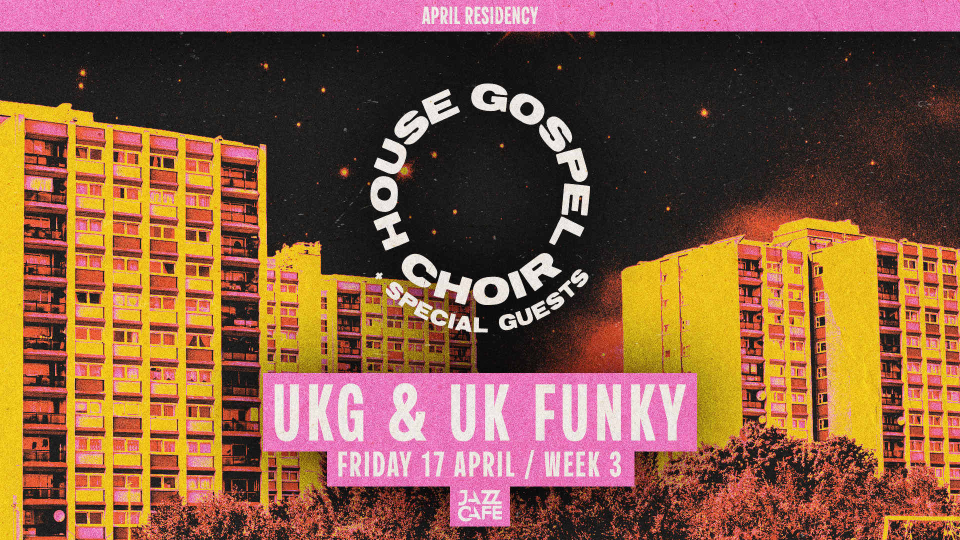 House Gospel Choir presents: UKG & UK Funky - Week 3