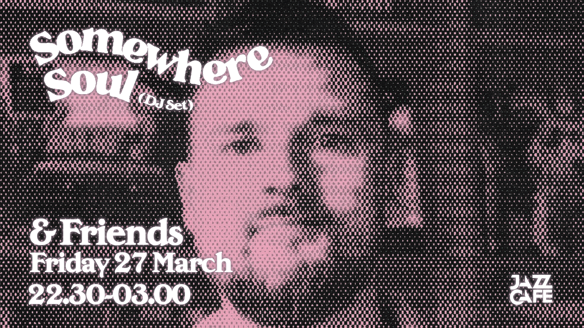 Somewhere Soul & Friends