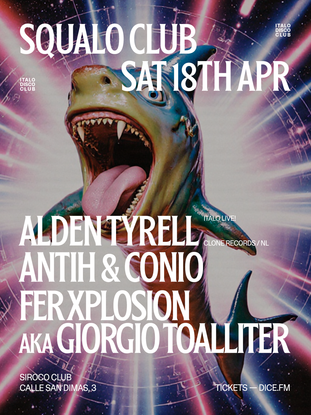 Squalo Club presenta: Alden Tyell Italo Live! (Clone Records) + Antih & Conio + Fer Xplosion