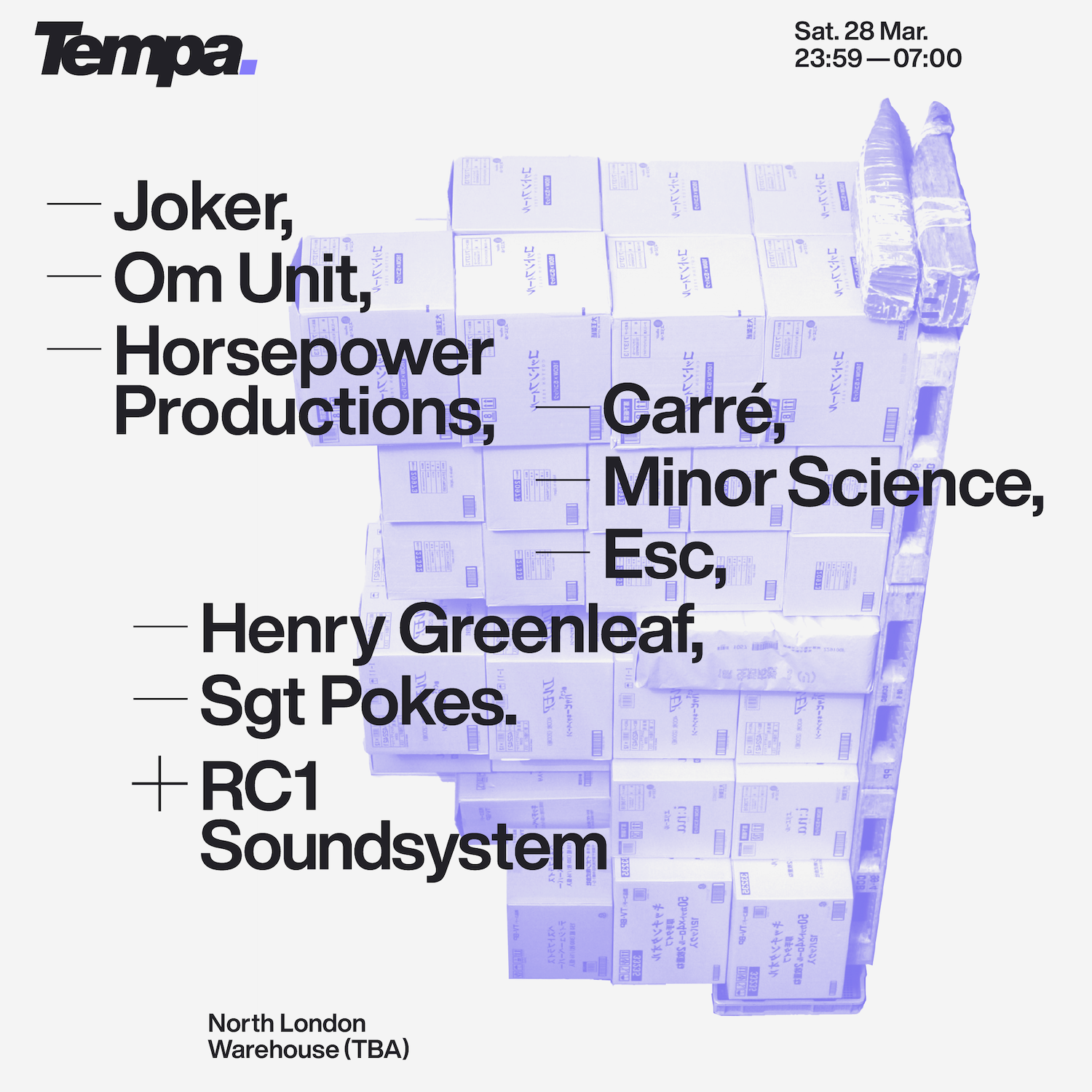 Tempa x RC1 Soundsystem: Joker, Om Unit, Horsepower Productions & More