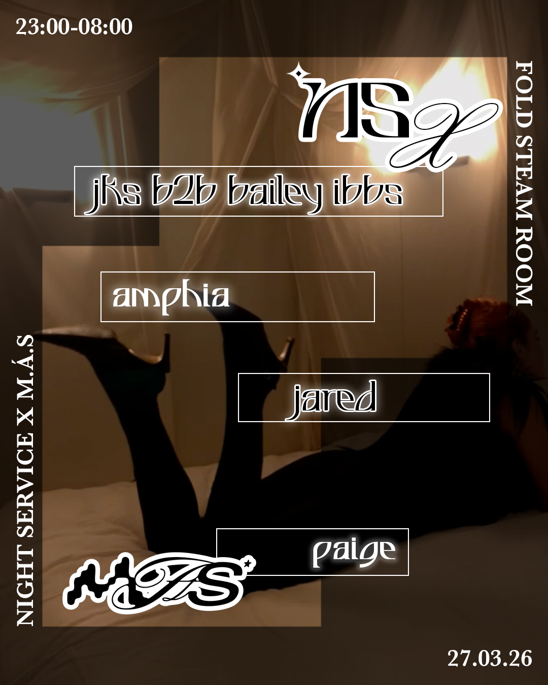 Night Service X M.Á.S w/ JKS b2b Bailey Ibbs, Amphia, Jared & Paige