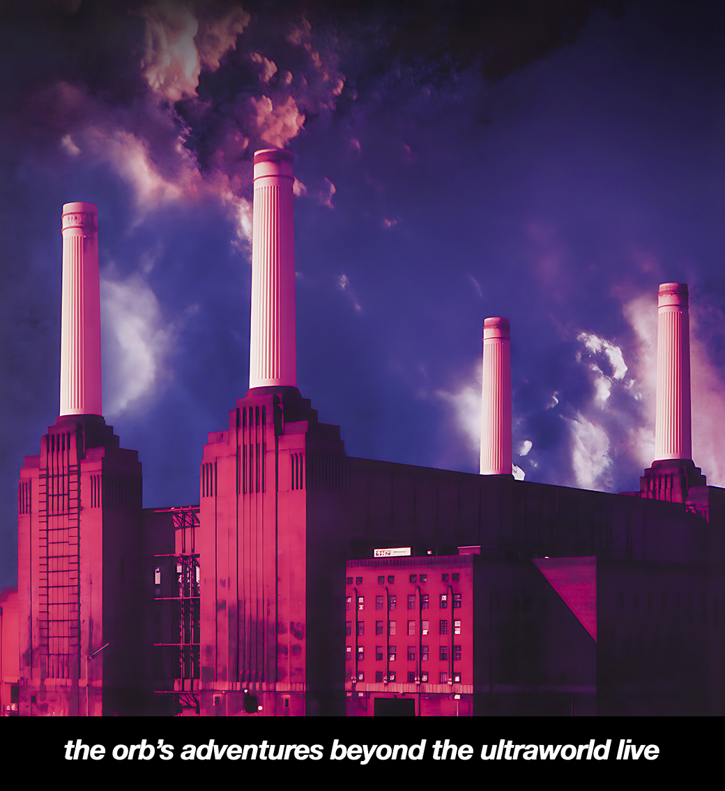 The Orb's Adventures Beyond The Ultraworld Live in London