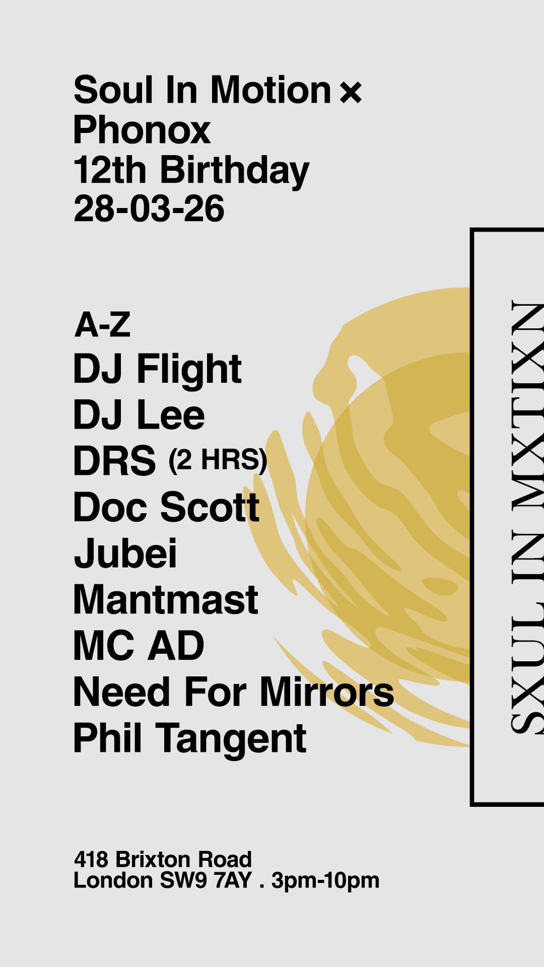 Soul In Motion 12th Birthday . DRS . Doc Scott . Jubei . DJ Flight . DJ Lee