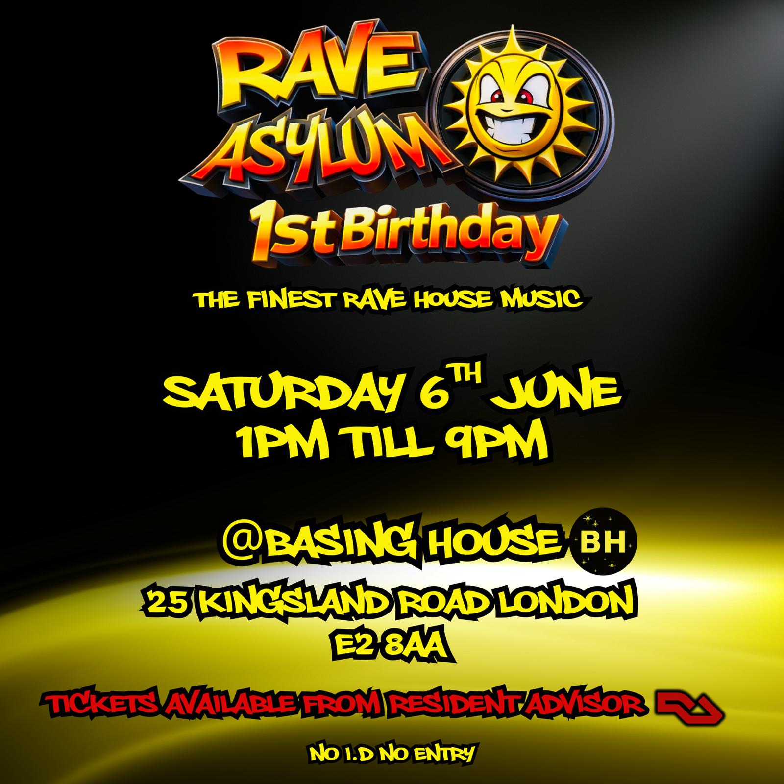 Rave Asylum 1st Birthday - 'The Finest Rave House in London'