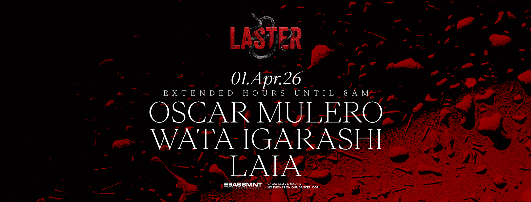 Laster Club presents Oscar Mulero, Wata Igarashi & LAIA [EXTENDED HOURS TILL 8AM]