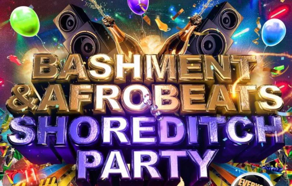 Bashment & Afrobeats Shoreditch Party