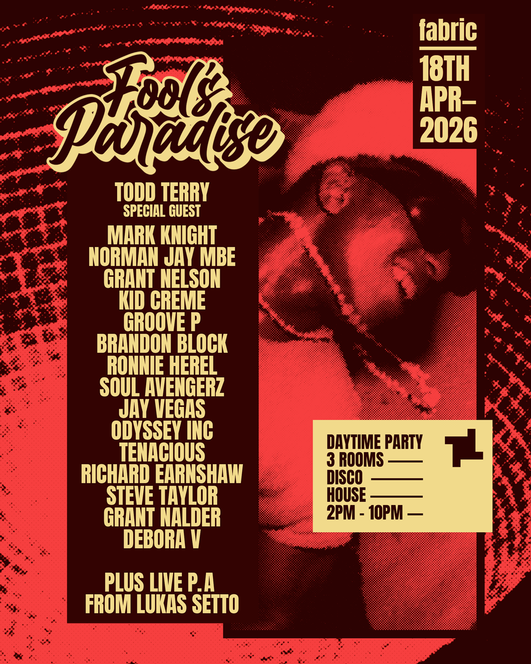 Fool's Paradise: Mark Knight, Todd Terry, Norman Jay MBE, Grant Nelson, Kid Creme, Groove P