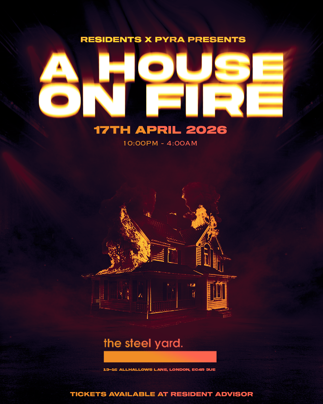 Pyra x Residents presents: A House on Fire