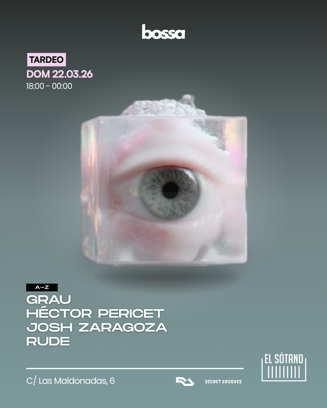 BOSSA TARDEO: Grau, Héctor Pericet, Josh Zaragoza, Rude