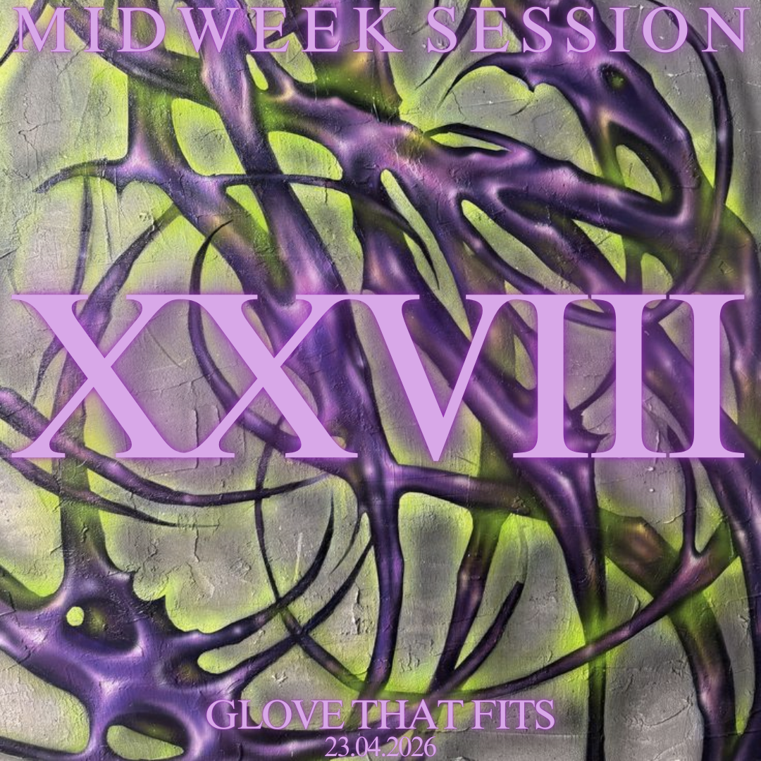 MID WEEK SESSION XXVIII