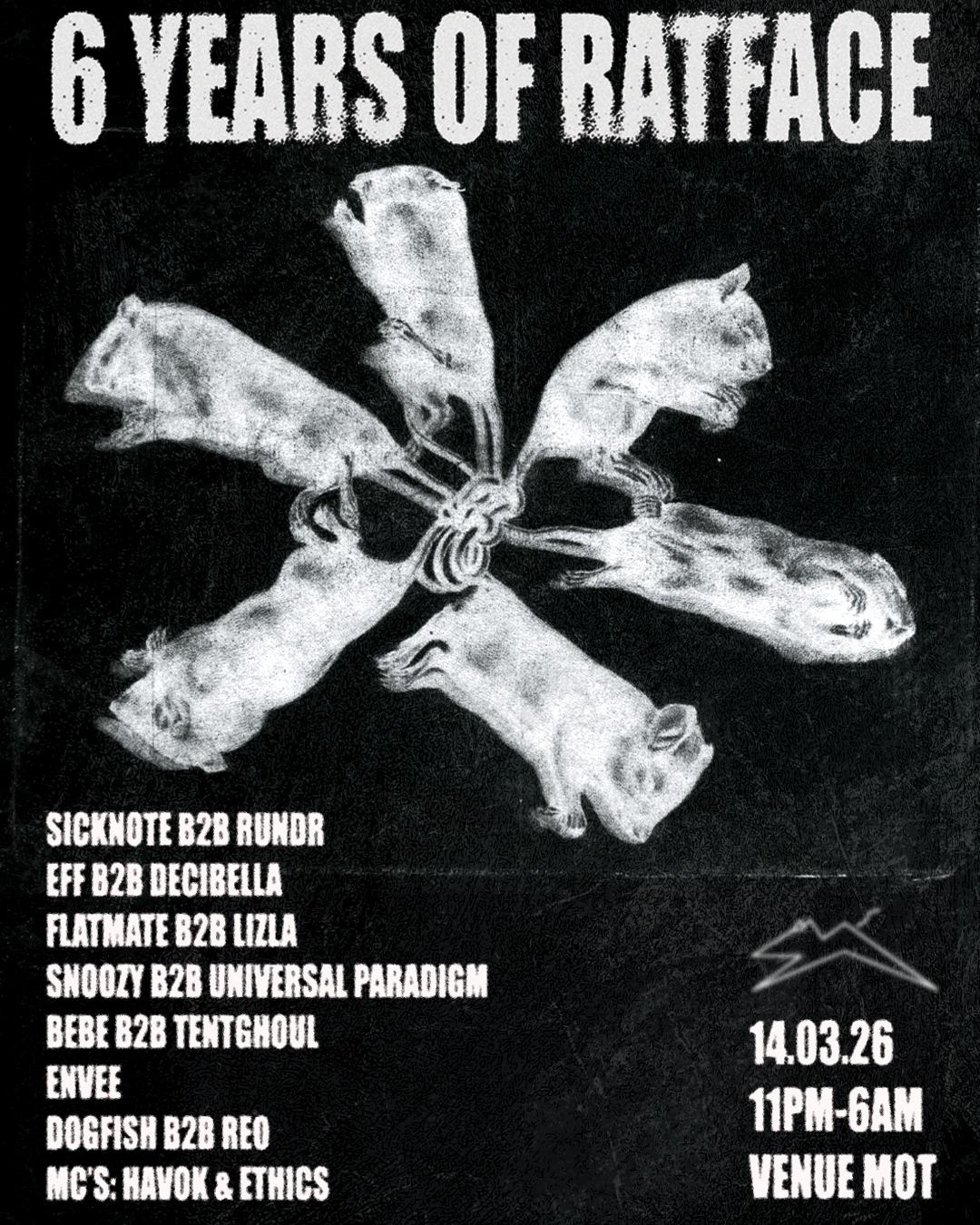 6 YRS OF RATFACE: Sicknote B2B RUNDR, Decibella B2B EFF + MORE