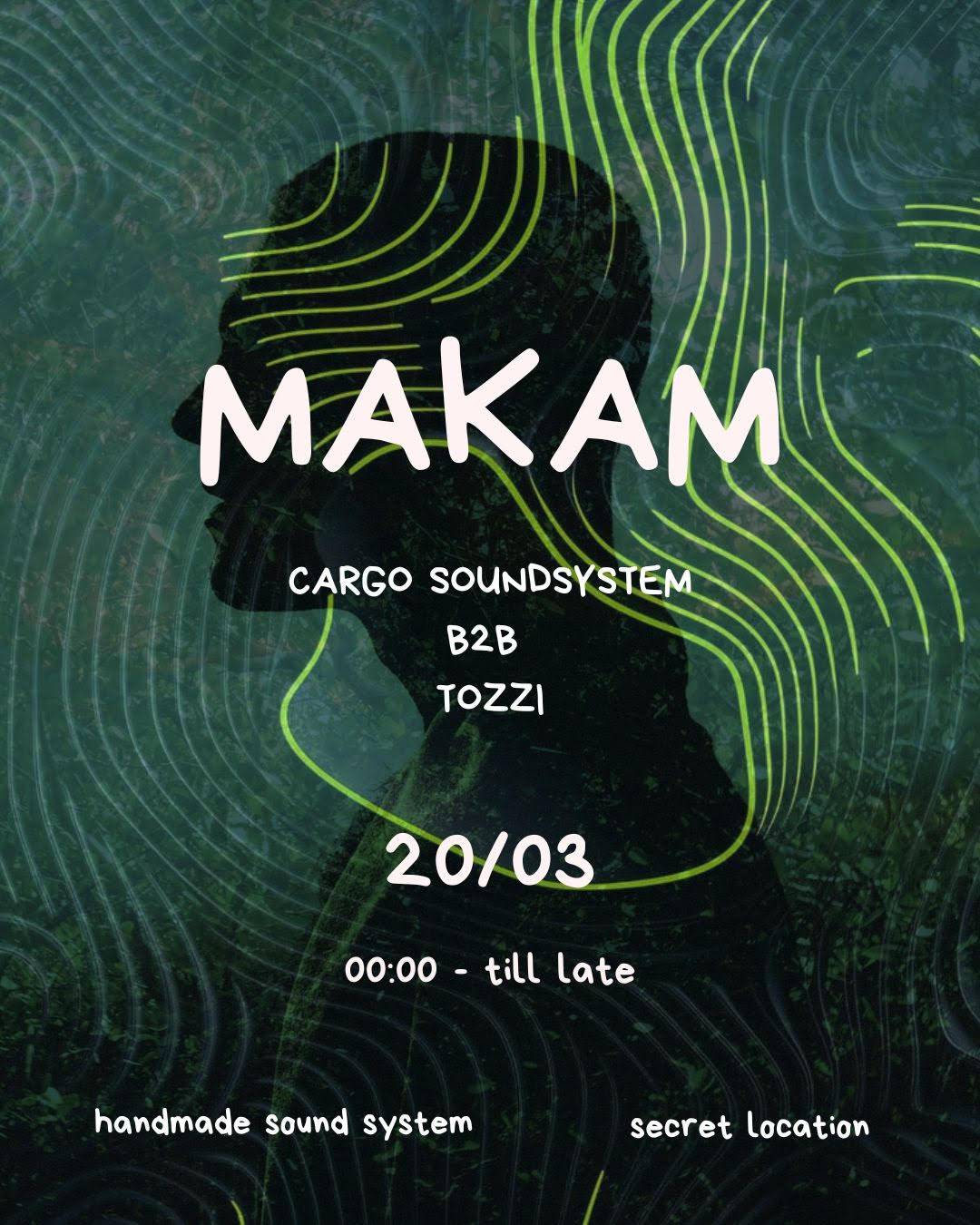 Cargo with Makam + Cargo Soundsystem b2b Tozzi